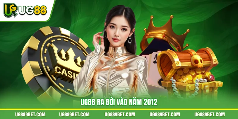 UG88 ra đời vào năm 2012
